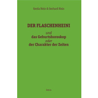 Der Flaschenheini und das Geburtshoroskop oder der...
