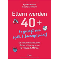 Eltern werden 40 + Buch von Kyra Kauffmann & Sascha...